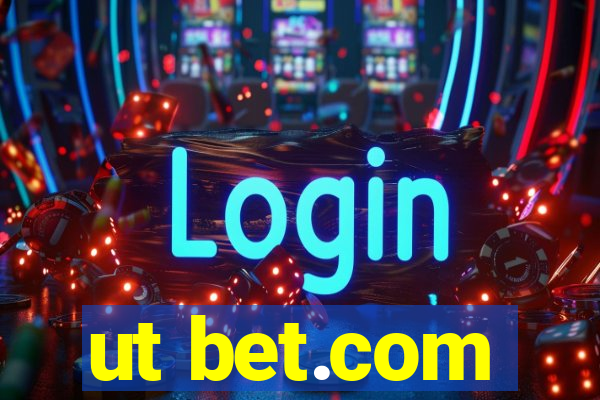 ut bet.com